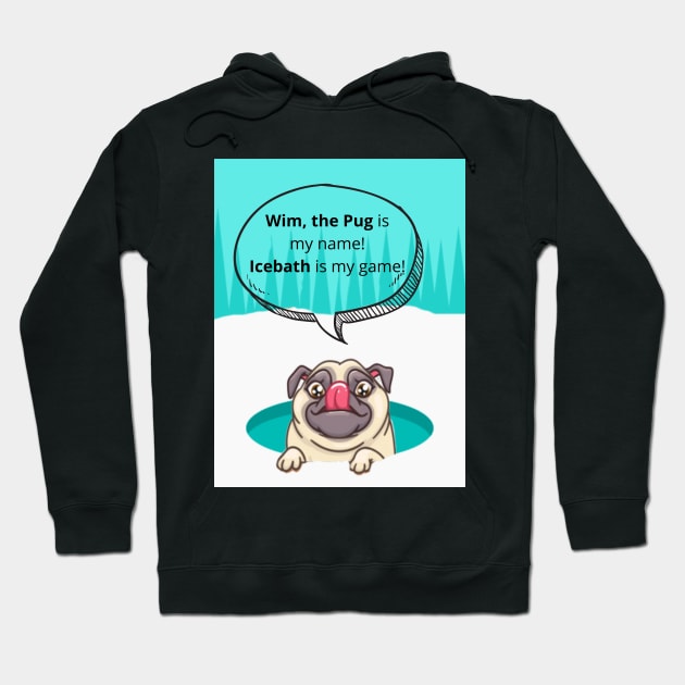 Wim the Pug Hoodie by Kidrock96